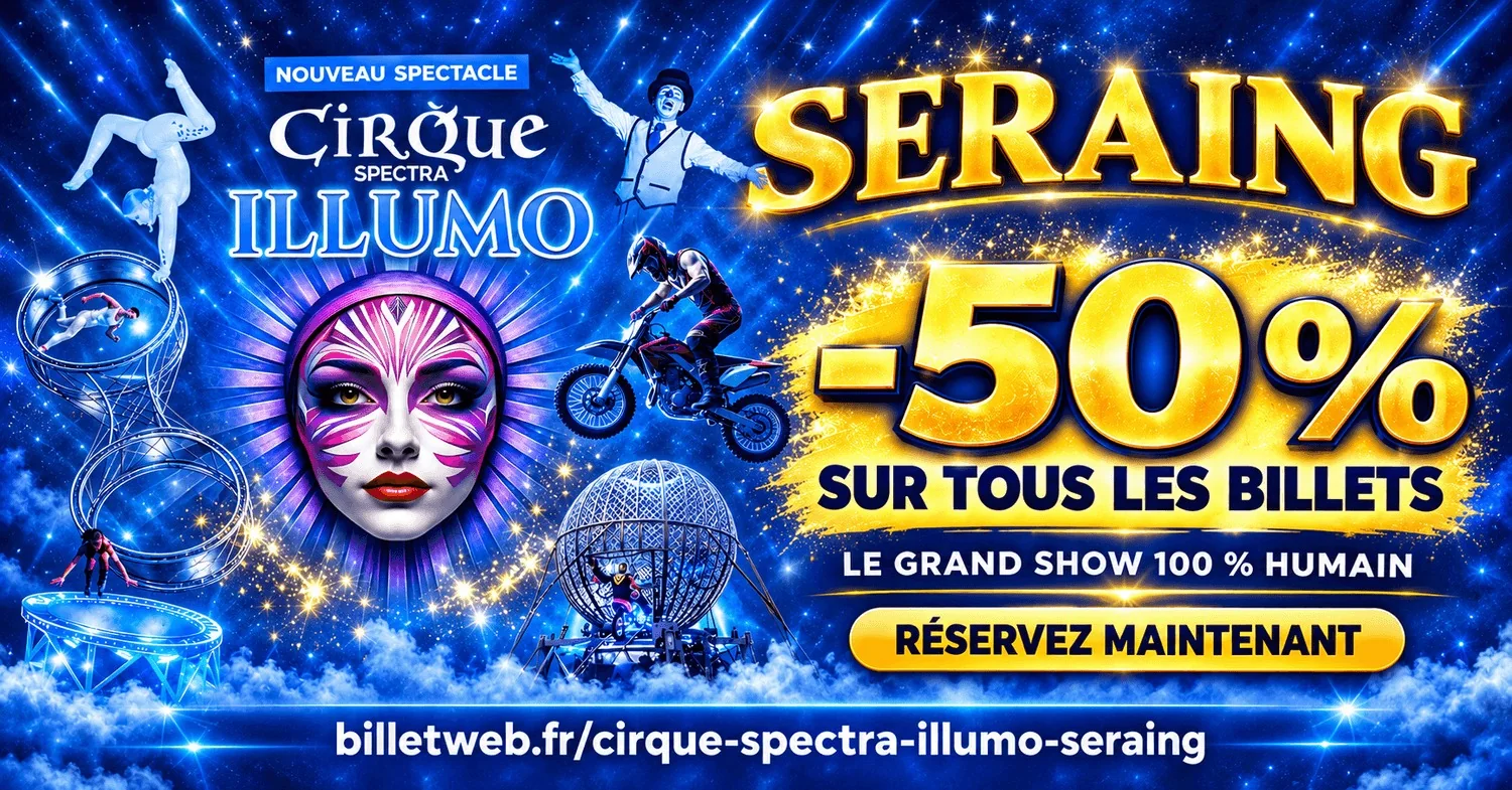 Visuel officiel d’ILLUMO, le spectacle du Cirque Spectra à Seraing, annonçant 50 % de réduction sur tous les billets