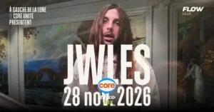 Jwles X Core + Guest Tba – Lille — Lille Jwles X Core + Guest Tba – Lille — Lille