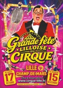 La Grande Fête Lilloise du Cirque — Lille La Grande Fête Lilloise du Cirque — Lille