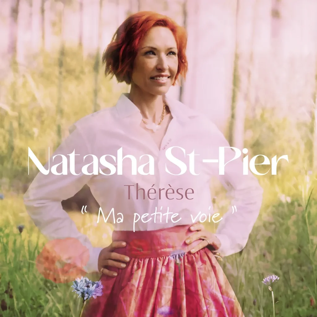 Pochette de l’album Thérèse, ma petite voie : Natasha St-Pier en chemise blanche dans un champ fleuri