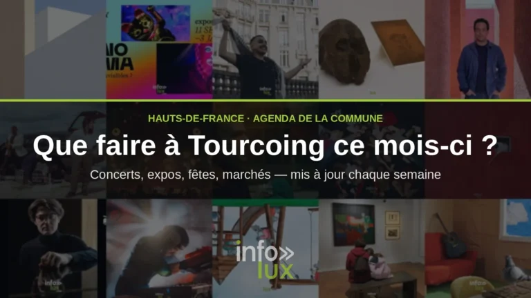 Que faire à Tourcoing ce mois-ci : l’agenda des événements de la commune