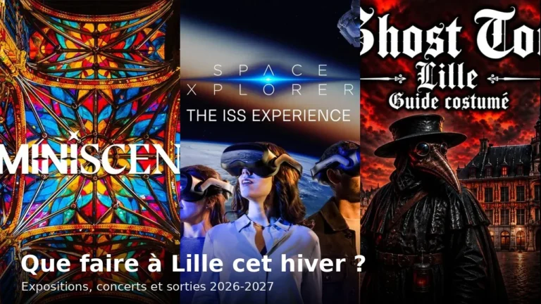Que faire à Lille cet hiver 2026-2027 : visuels de sorties à réserver