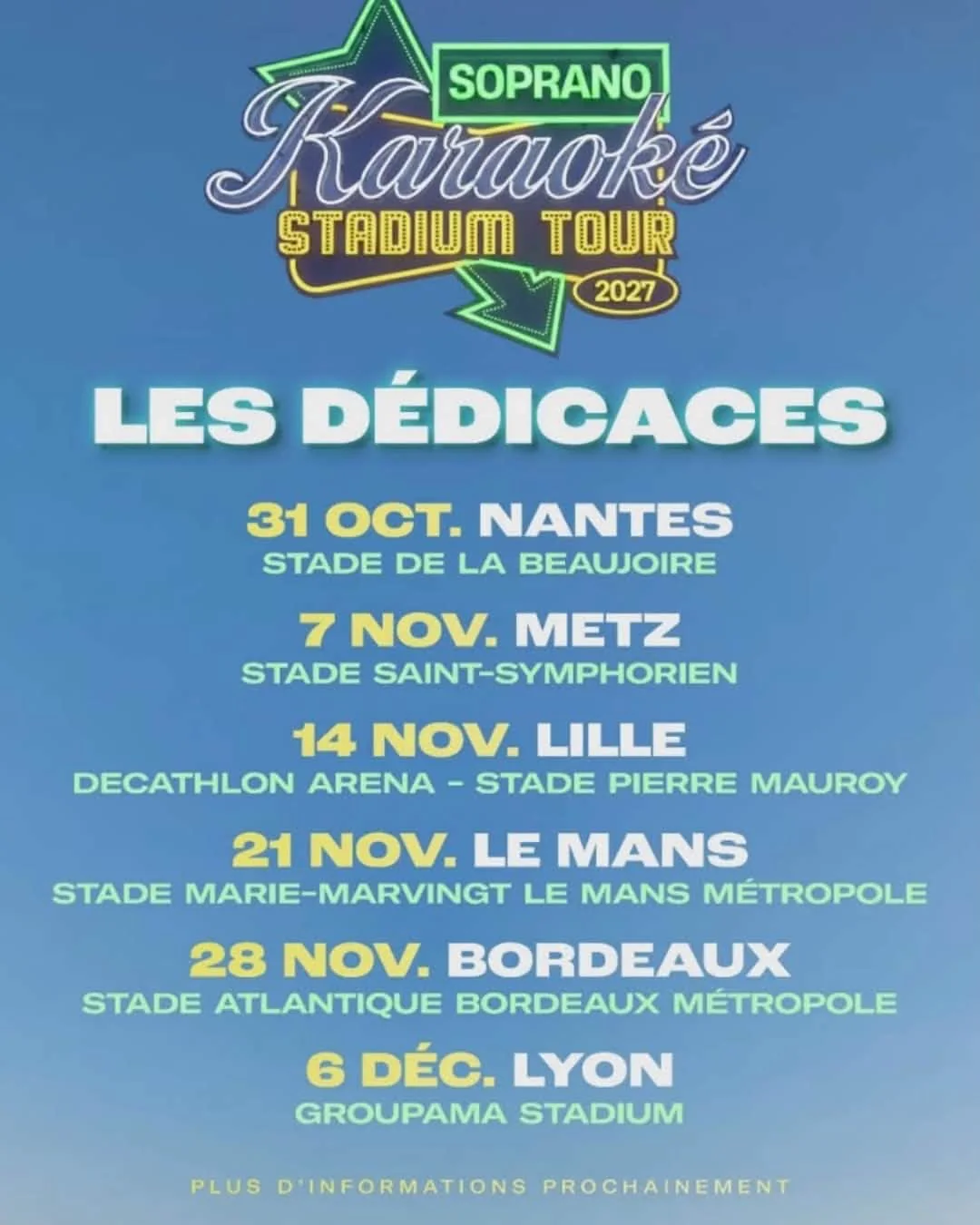 Affiche « Les dédicaces » du Karaoké Stadium Tour de Soprano : Nantes, Metz, Lille, Le Mans, Bordeaux, Lyon