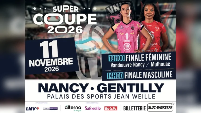 Nancy > Volley > La SuperCoupe de France 2026 au Palais des Sports Jean-Weille, avec Earvin Ngapeth (11 novembre)