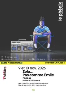 Zola… Pas comme Émile — Valenciennes Zola… Pas comme Émile — Valenciennes
