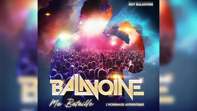 BALAVOINE, Ma Bataille. L’hommage authentique., visuel officiel