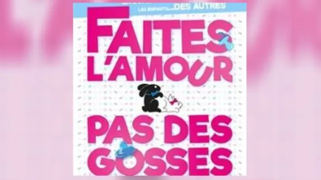 Faites l'Amour, pas des Gosses, visuel officiel